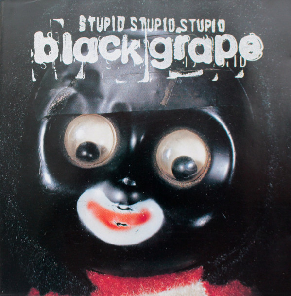 Black Grape: Stupid, Stupid, Stupid (1 CD)