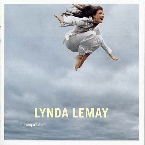 Lynda Lemay: Du Coq A L'Ame (1 CD)