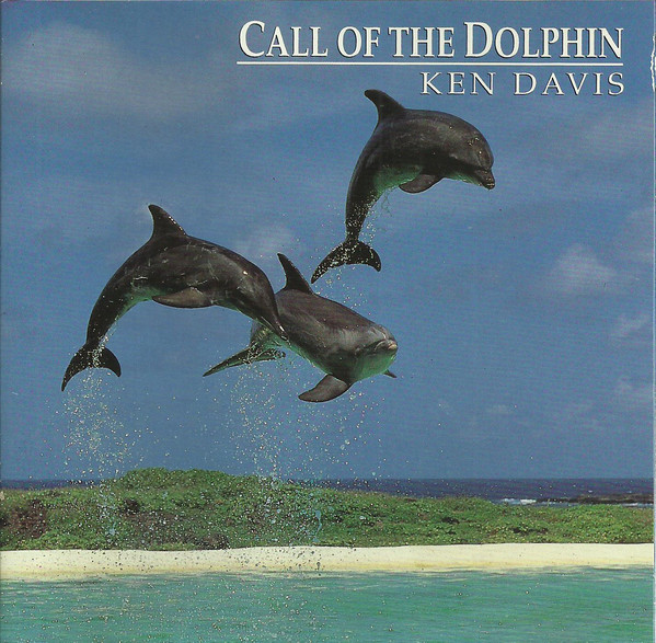 Ken Davis: Call Of The Dolphin (1 CD)