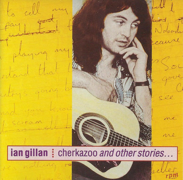 Ian Gillan ?– Cherkazoo And Other Stories... (1 CD)