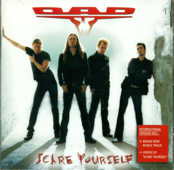 D A D: Scare Yourself (1 CD)