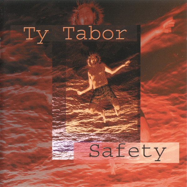 

Ty Tabor: Safety (1 CD)