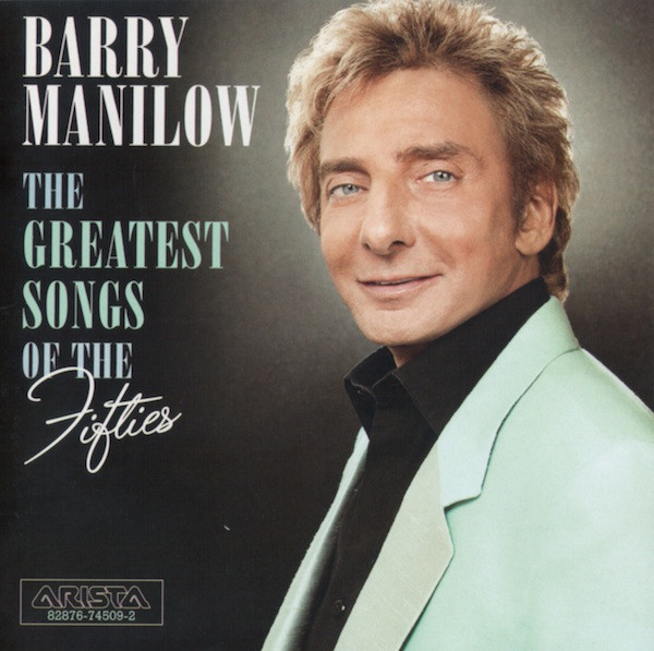 

Barry Manilow: The Greatest Songs Of The Fifties (1 CD)