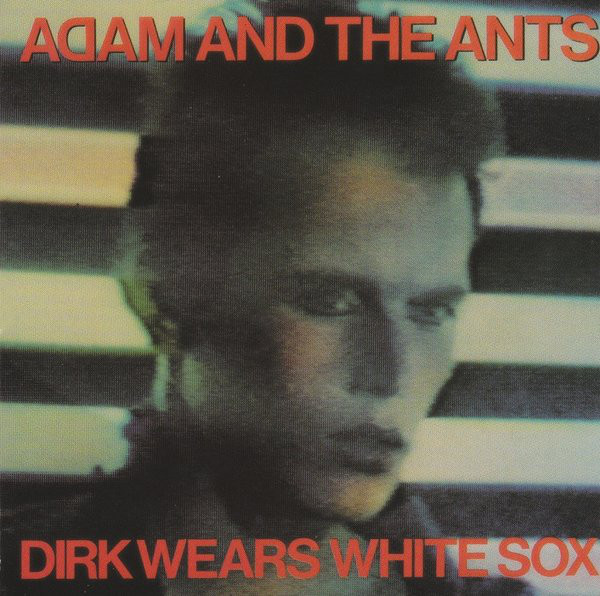 

Adam and the Ants: Dirk Wears White Sox (1 CD)