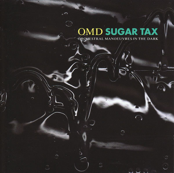 

Orchestral Manoeuvres In The Dark - Sugar Tax (1 CD)