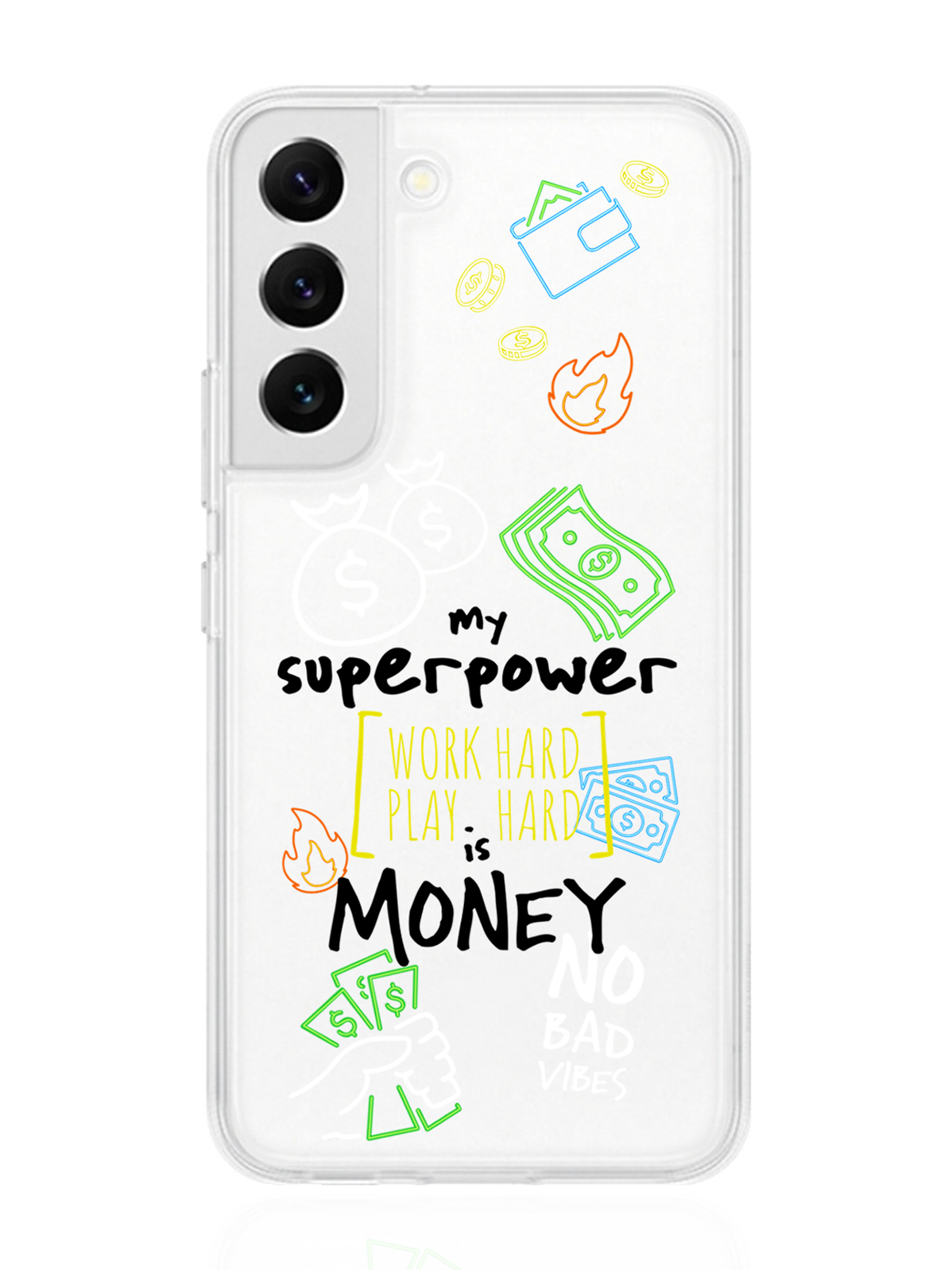 Чехол MustHaveCase для Samsung Galaxy S22 My Superpower is Money прозрачный