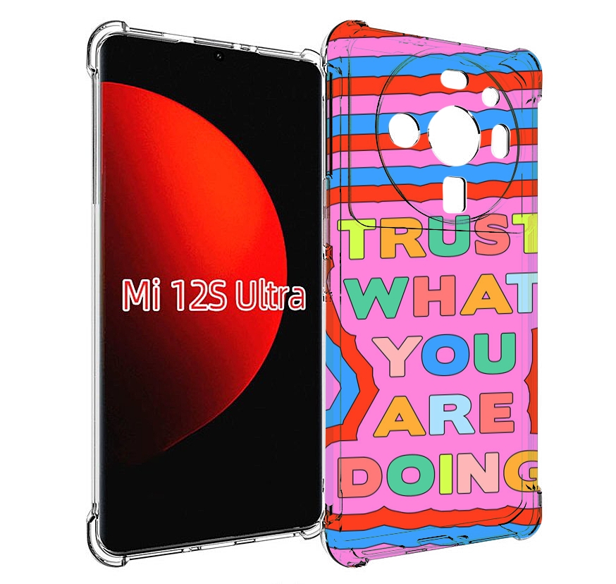 Чехол MyPads верь-в-то-что-ты-делаешь для Xiaomi 12S Ultra