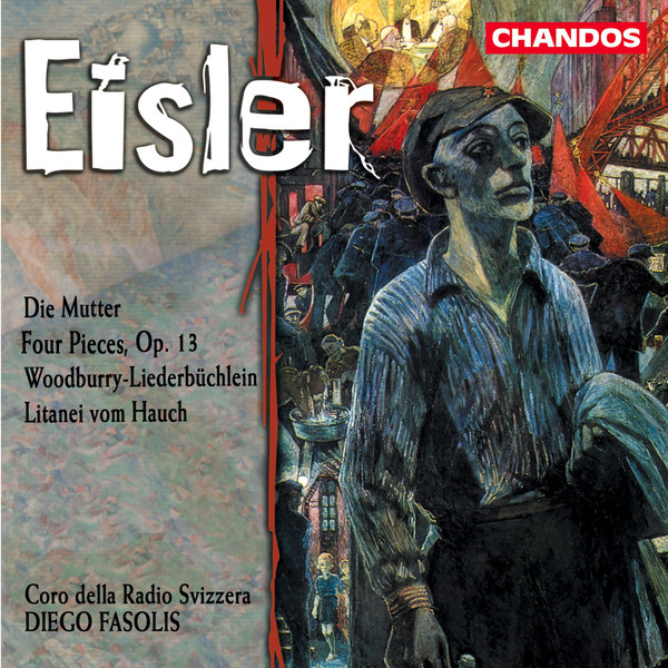

Eisler: Die Mutter. / Coro della Radio Svizzera, Diego Fasolis (1 CD)
