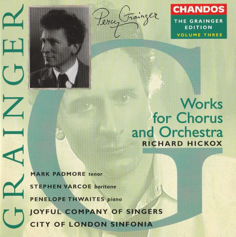 

Grainger Edition, Vol.3 - Works for Chorus and Orchestra (1 CD)