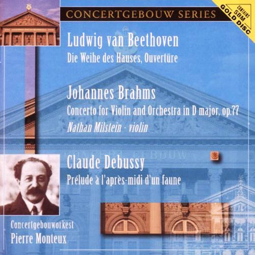 

Beethoven/Brahms/Debussy-Die Weihe Des Hauses/Violin Concerto/Prelude A L'Apres-Midi(1CD)