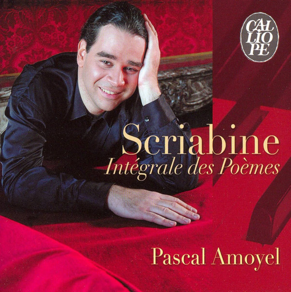 Scriabine: Integrale des Poemes - Pascal Amoyel (1 CD)