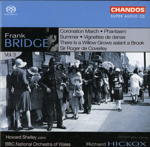 Bridge: Orchestral Works, Volume 3/Howard Shelley(1 SACD)