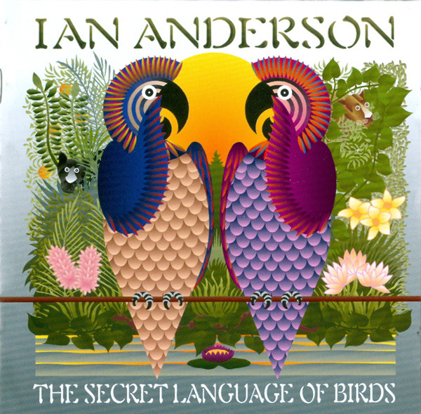 

ANDERSON, IAN - Secret Language Of Birds (1 CD)