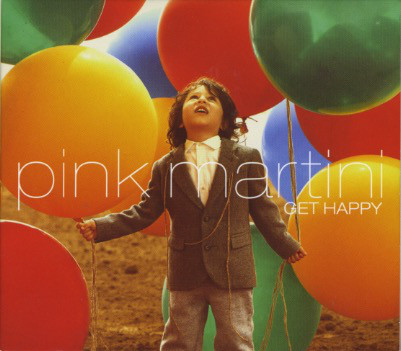 

Pink Martini: Get Happy (1 CD)