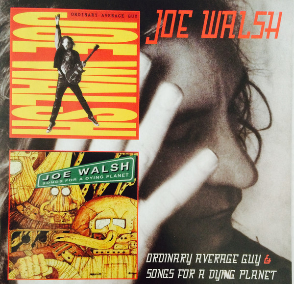 Joe Walsh ?– Ordinary Average Guy / Songs For A Dying Planet (2 CD)