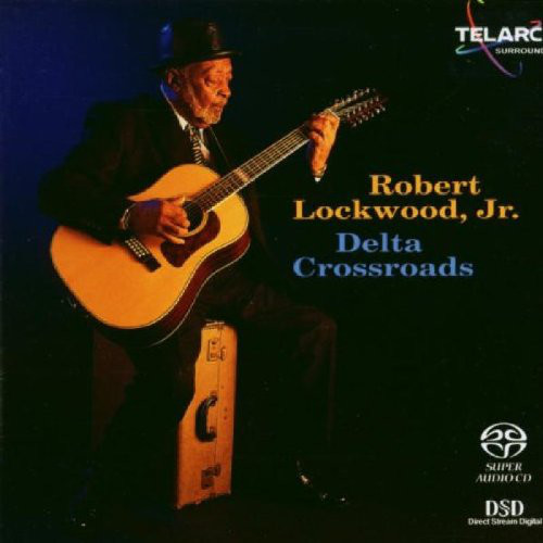 

Robert Lockwood Jr. - Delta Crossroads (1 SACD)