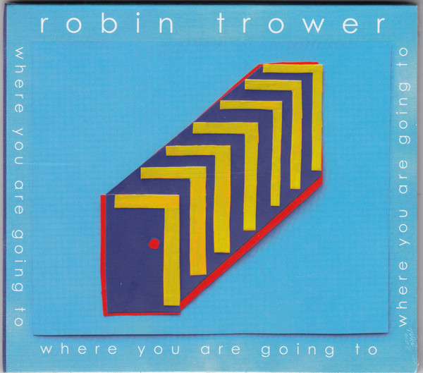 Robin Trower: Where Are You Going To (1 CD)