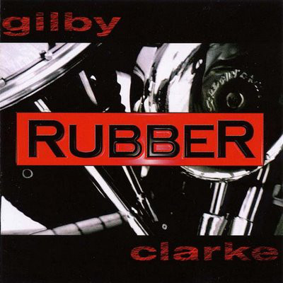 

Gilby Clarke: Rubber (1 CD)