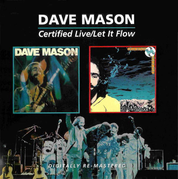 

Dave Mason: Certified Live / Let It Flow (1 CD)