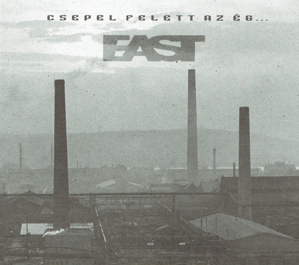 

East: Csepel Felett Az Eg (1 CD)