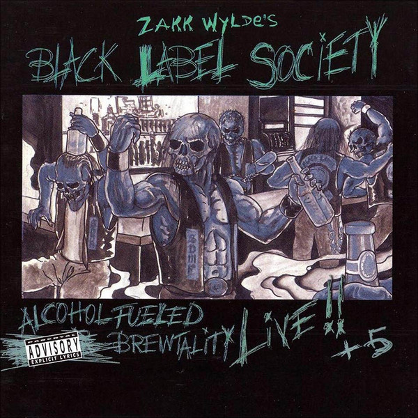 Zakk Wylde's Black Label Society* – Alcohol Fueled Brewtality - Live !! + 5 (2 CD)