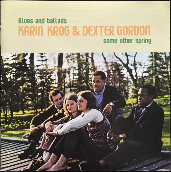 

Karin Krog & Dexter Gordon: Some Other Spring - Blues And Ballads (1 CD)