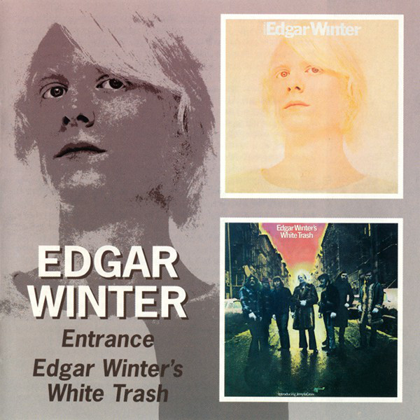 Entrance / Edgar Winter's White Trash (1 CD)