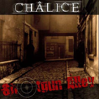 

Chalice: Shotgun Alley (2 CD)