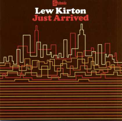 

KIRTON, LEW - Just Arrived (1 CD)