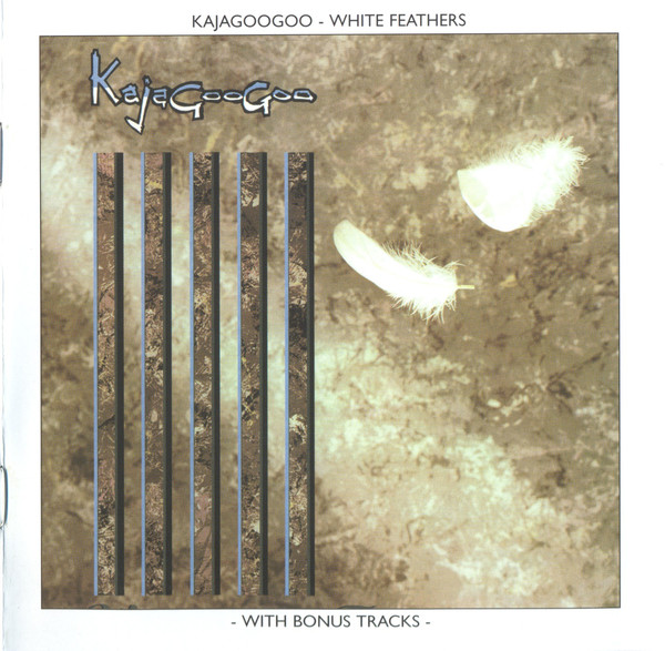 Kajagoogoo: White Feathers (1 CD)