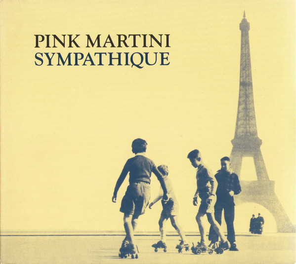 

Pink Martini: Sympathique (1 CD)