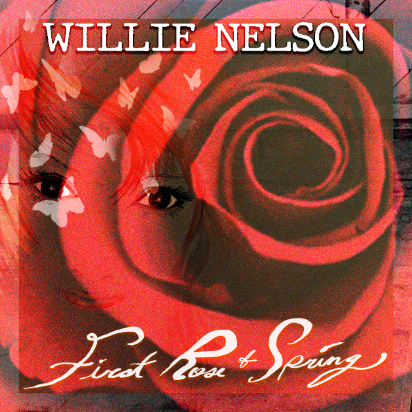 

Willie Nelson First Rose Of Spring (LP)