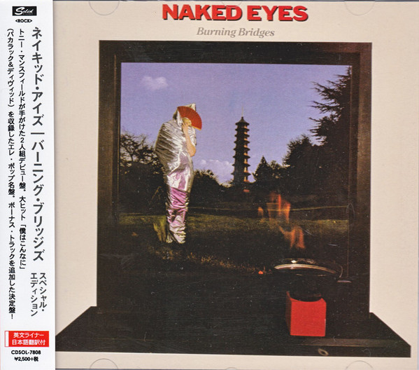 NAKED EYES: BURNING BRIDGES SPECIAL EDITION(reissue)(IMPORT) (1 CD)