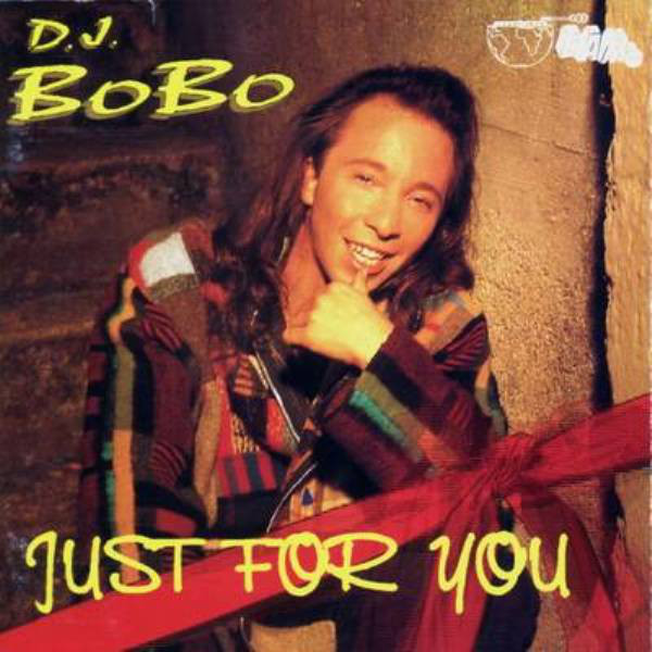 DJ Bobo: Just for you (1 CD)