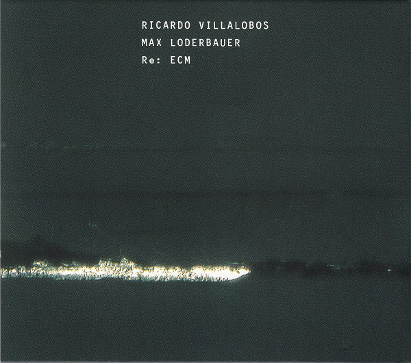 

Re: ECM - Ricardo Villalobos; Max Loderbauer (2 CD)