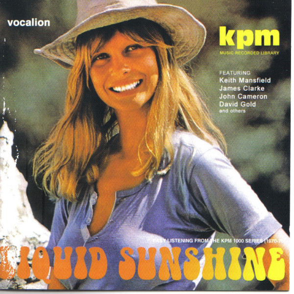 Liquid Sunshine - Easy Listening From The KPM 1000 Series (1970-78) (1 CD)
