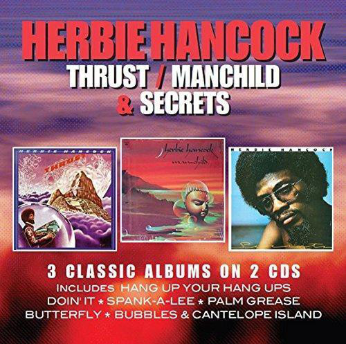 

HERBIE HANCOCK - Thrust / Manchild / Secrets (Expanded) (2 CD)