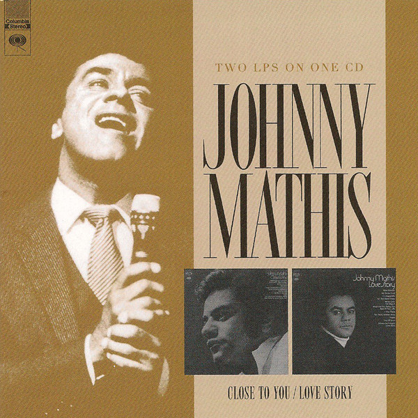 

Johnny Mathis: Close to You / Love Story (Expanded Edition) (1 CD)