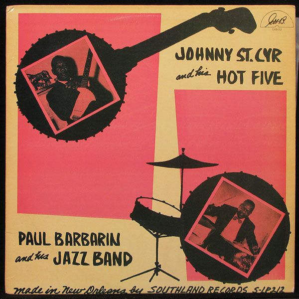 Johnny St. Cyr Paul Barbarin - Johnny St. Cyr And His Hot Five Paul Barbarin And Hi (LP)
