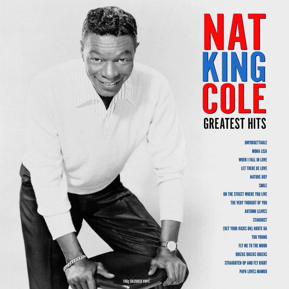 

Nat King Cole Greatest Hits, Nat King Cole Greatest Hits (Coloured) (LP)