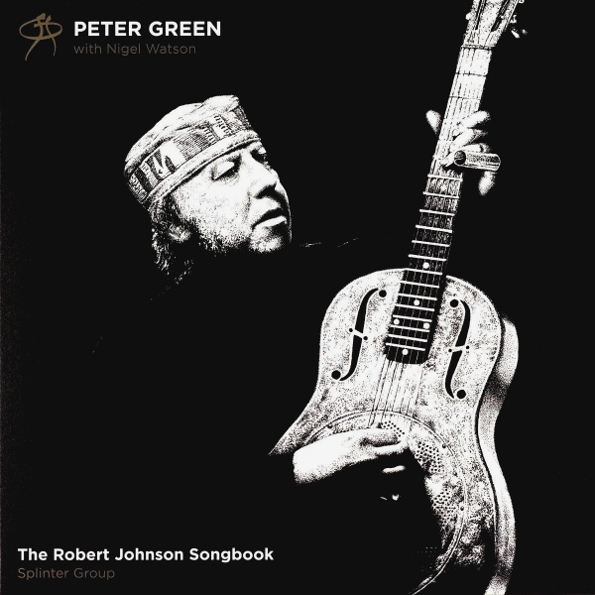 Peter Green Splinter Group With Nigel Watson / The Robert Johnson Songbook (LP)