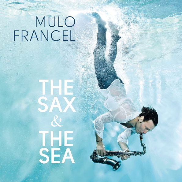 

Mulo Francel ‎/ The Sax & The Sea (LP)