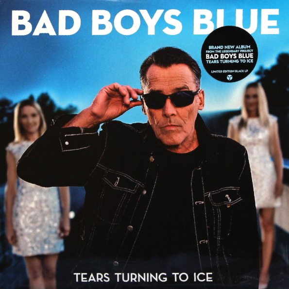 

Bad Boys Blue ‎/ Tears Turning To Ice (LP)