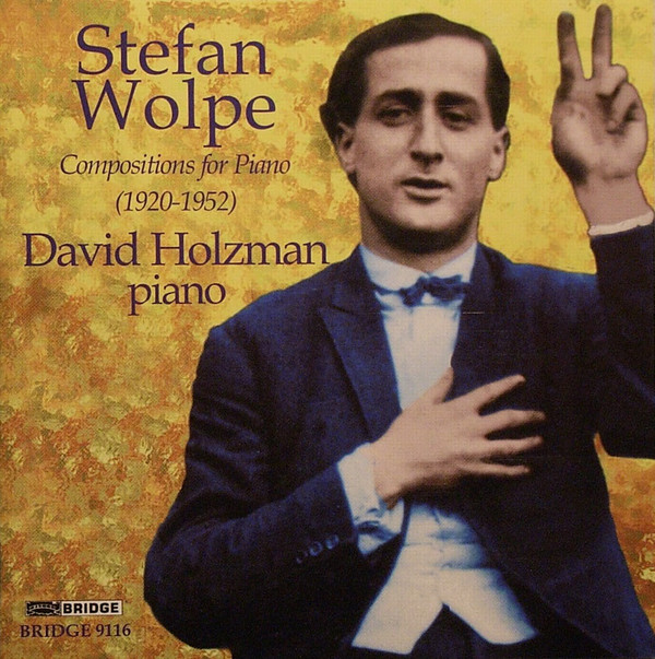 Wolpe Stefan: Oeuvres pour piano (1 CD)