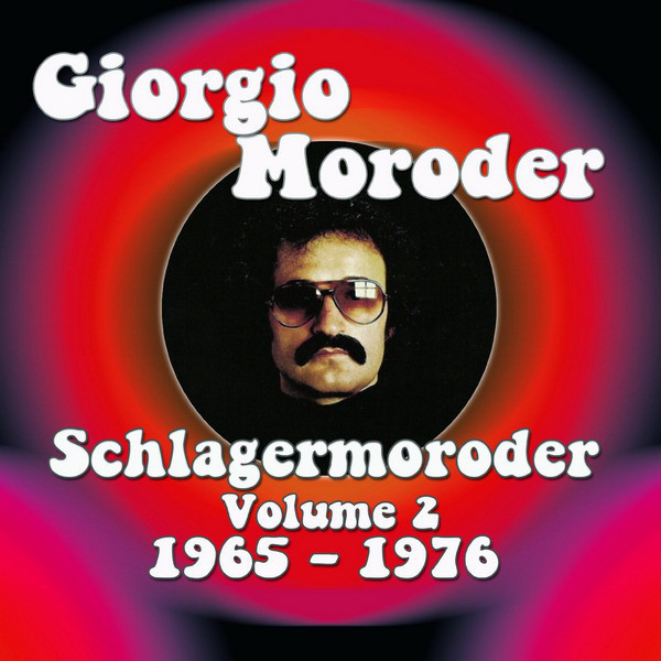 

Giorgio Moroder: Schlagermoroder Volume 2: 1966 - 1976 (2 CD)
