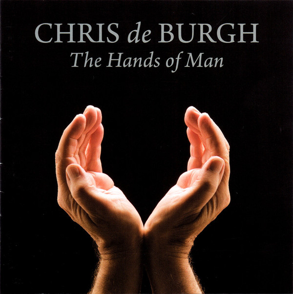 

Chris De Burgh: The Hands of Man (1 CD)