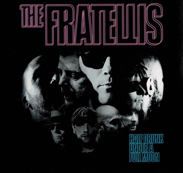 The Fratellis Half Drunk Under A Full Moon (LP)