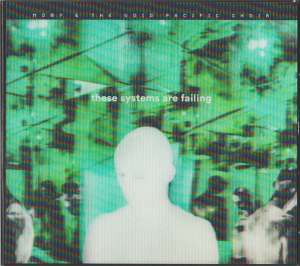 

MOBY & THE VOID PACIFIC CHOIR - These Systems Are Failing (Deluxe Digi) (1 CD)