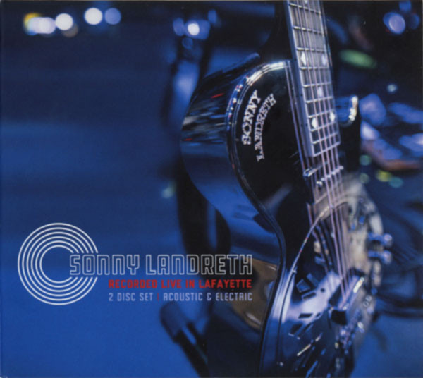 

Sonny Landreth: Recorded Live In Lafayette (2 CD)