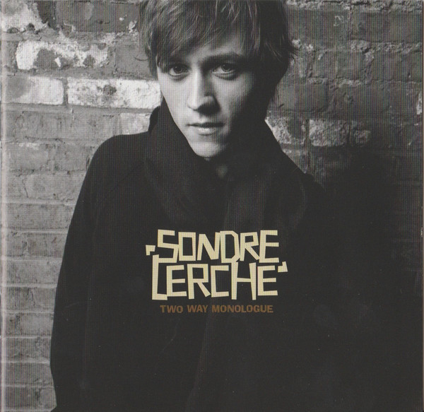 

Sondre Lerche: Two Way Monologue (1 CD)